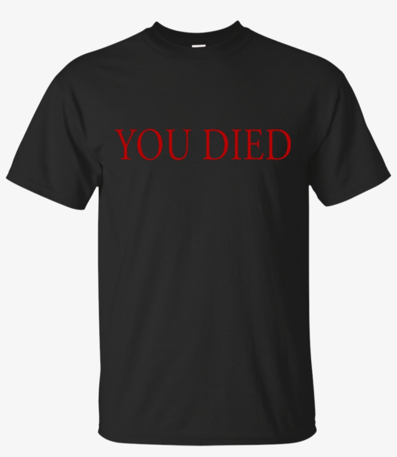 You Died Tee T Shirt & Hoodie - Plain Black T Shirt For Men, transparent png download