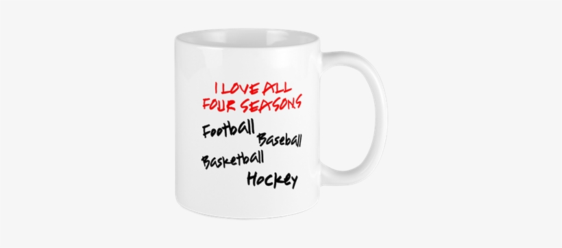 I Love All Four Seasons Mug - Mug, transparent png download