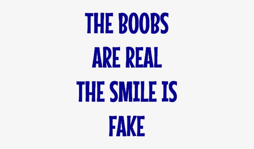 The Boobs Are Real - Allposters.com Tarrkenn The Older I Get Tin Sign T1723, transparent png download