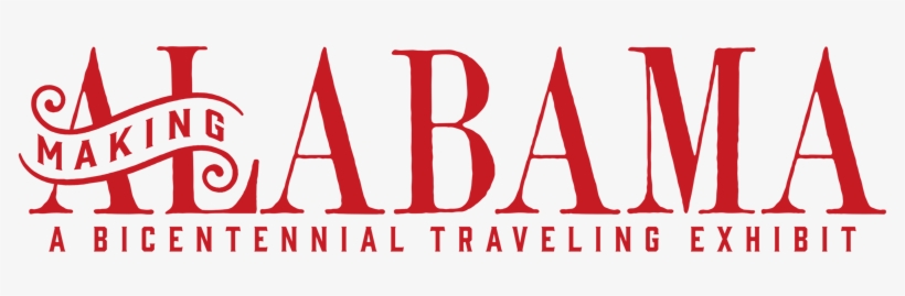 Making Alabama - Alabama Bicentennial, transparent png download