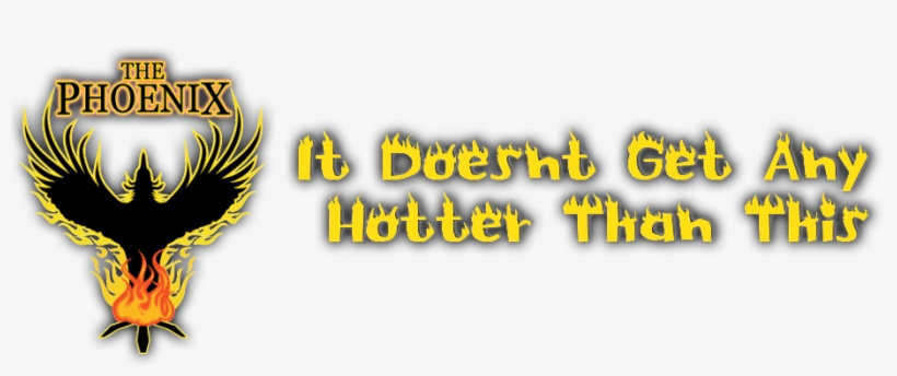 The Phoenix It Doesnt Get Hotter Than This - Television Show, transparent png download