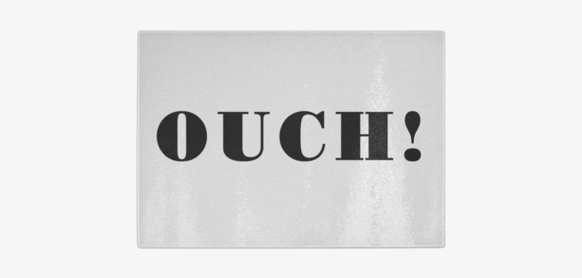 Ouch Glass Cutting Board - T-shirt, transparent png download