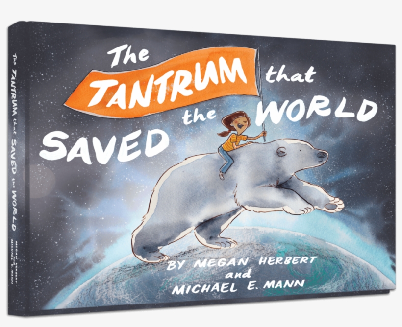 Updated Cover Image For Website 2018 Resize - Tantrum That Saved The World, transparent png download