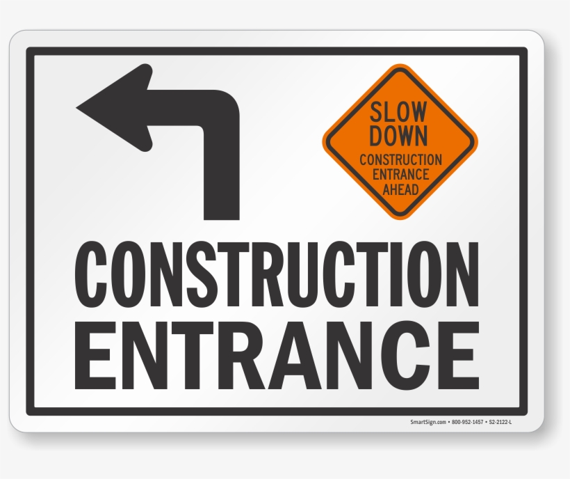 Construction Entrance Sign - Smartsign By Lyle Smartsign Aluminum Osha Safety Sign,, transparent png download
