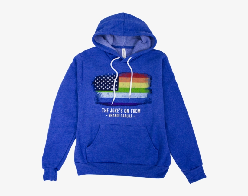 The Joke's On Them Pullover Hoodie - Brandi Carlile Sweatshirt, transparent png download