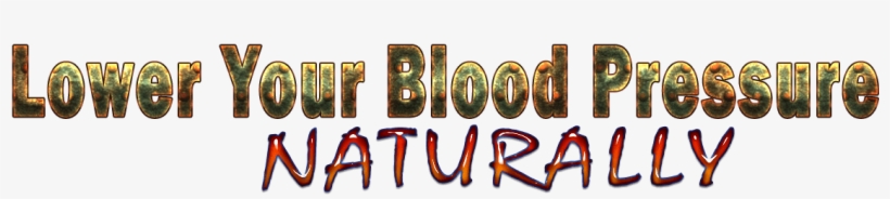 How To Lower Blood Pressure Naturally In In 8 Weeks - Blood Pressure, transparent png download