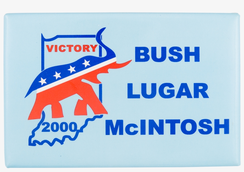 Bush Lugar Mcintosh - 2000 Bush - Lugar - Mcintosh Indiana Coattail Campaign, transparent png download