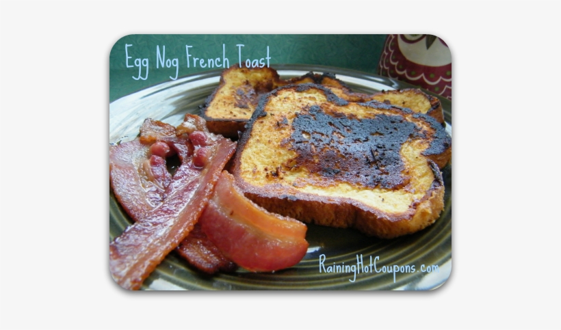 Egg Nog French Toast - Toast, transparent png download