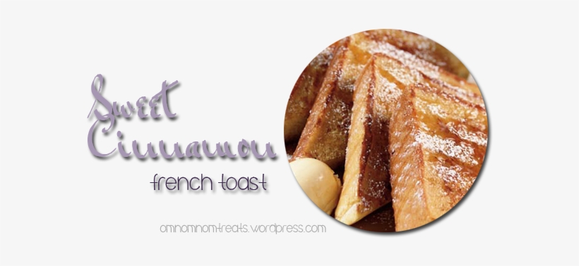 Sweet Cinnamon French Toast - French Toast, transparent png download
