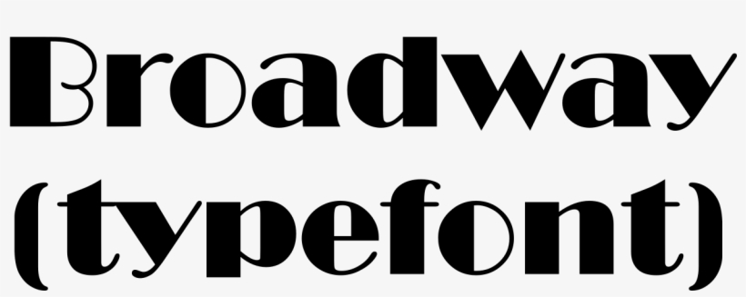 File - Broadway Font - Svg - Broadway Font, transparent png download
