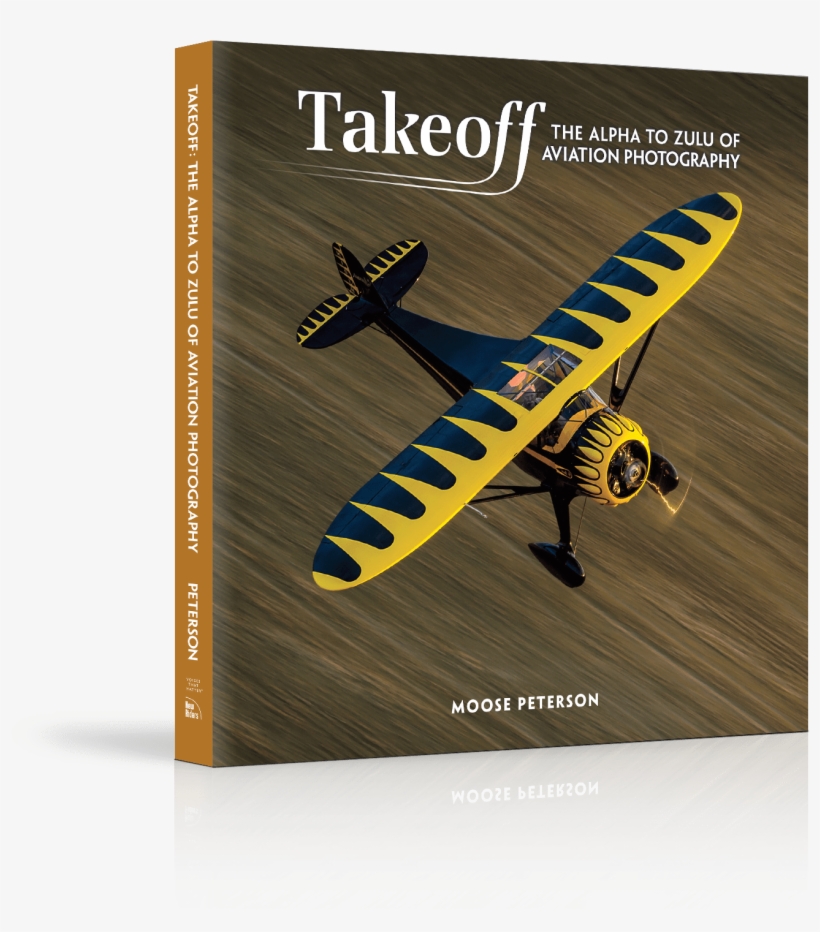 Moose's Complete Gear Locker And Camera Settings - Takeoff: The Alpha To Zulu Of Aviation Photography, transparent png download