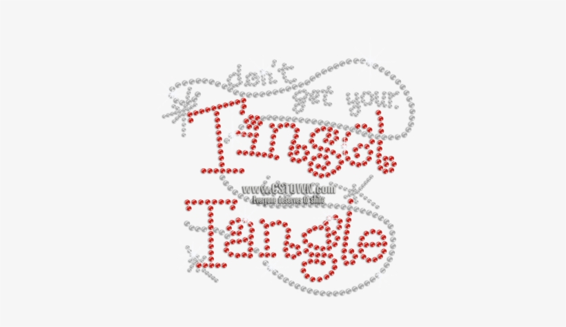 Don't Get Your Tinsel In A Tangle Iron On Rhinestud - Illustration, transparent png download