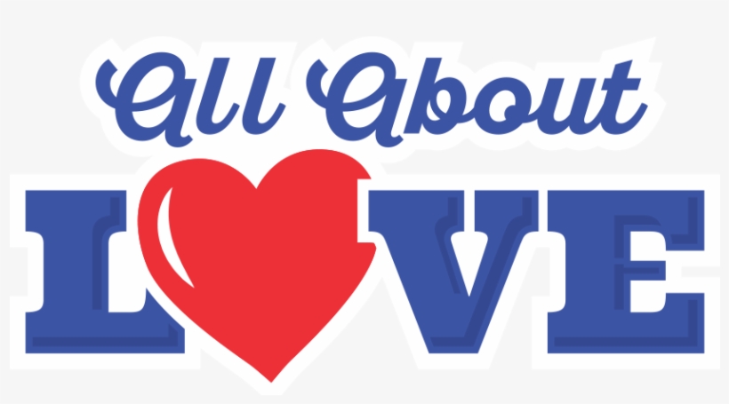 All About Love Valentine's Day Photo Contest - Only Way To Do Great Work, transparent png download