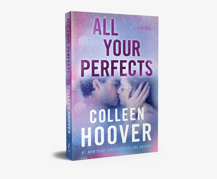 All Your Perfects By Colleen Hoover - All Your Perfects Colleen Hoover, transparent png download
