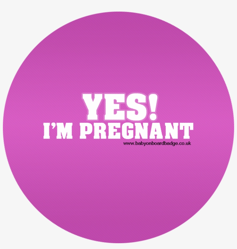 Yes Pregnant Pink - Pregnancy, transparent png download