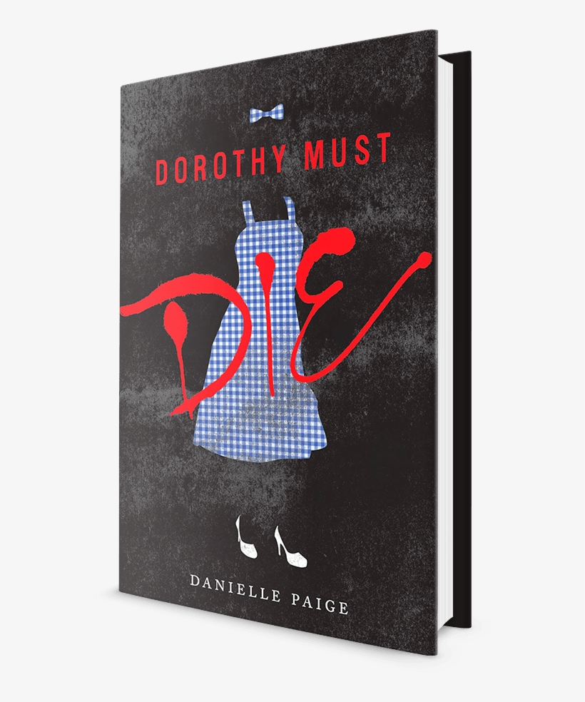 Available Now - Dorothy Must Die [book], transparent png download
