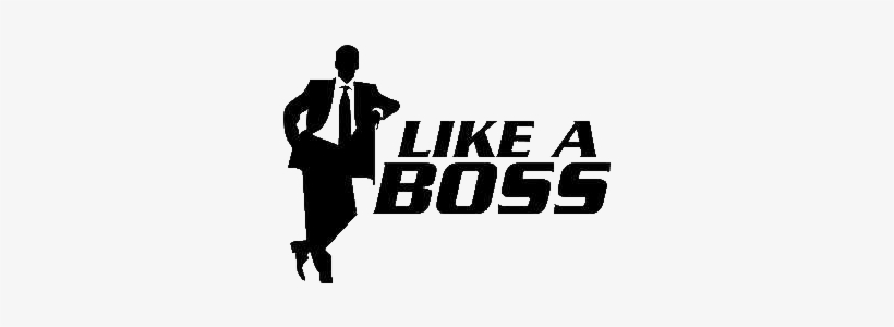Like A Boss Png Transparent Image - Like A Boss Png, transparent png download