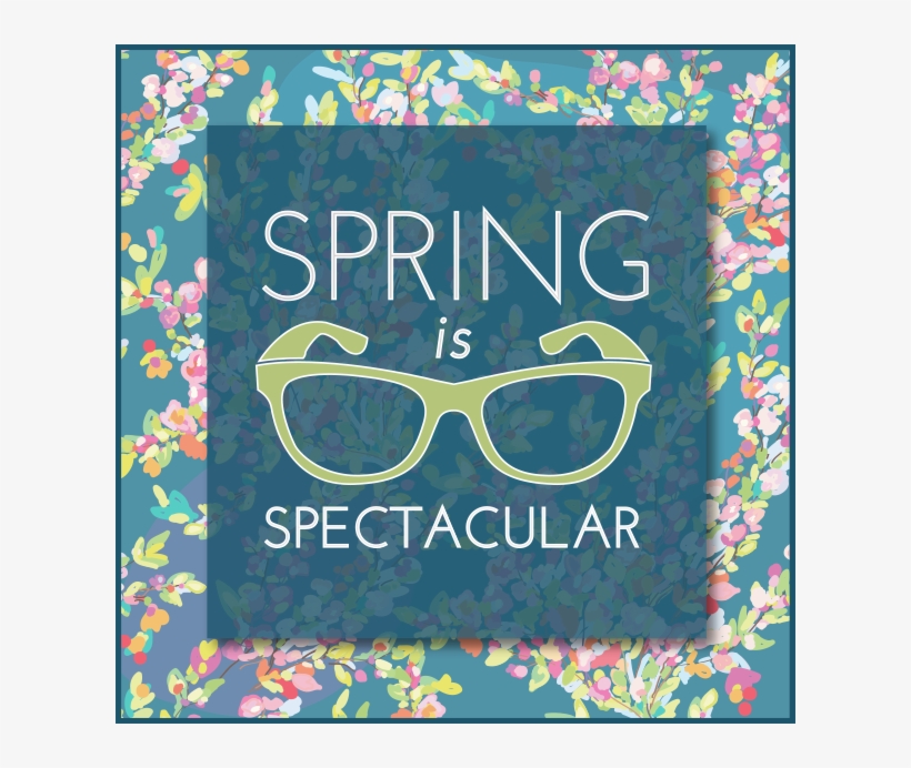 #spring Is #spectacular - Glasses, transparent png download