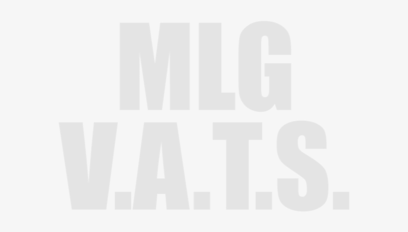 Mlg Vats - Monochrome, transparent png download