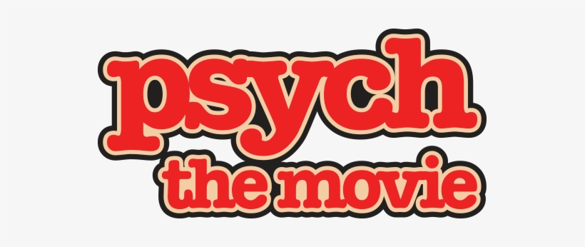 Can't Wait For Psych - Psych The Movie Logo, transparent png download