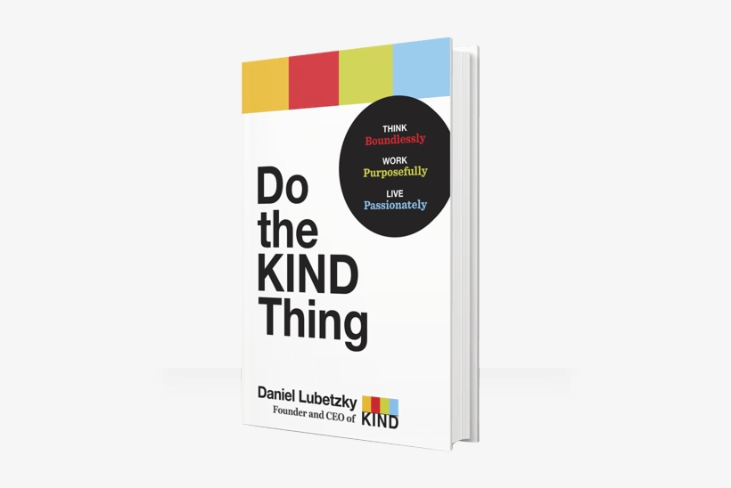 Founder And Ceo Of Kind Snacks, Shares Some Of Those - Daniel Lubetzky Kind Bar, transparent png download