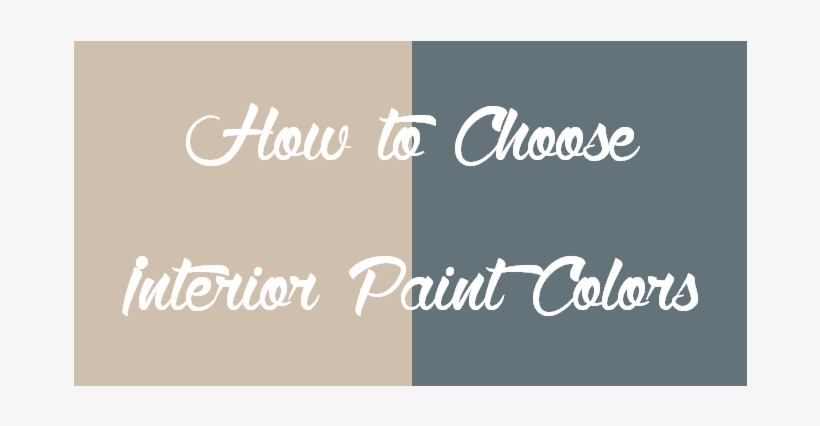 How To Choose Interior Paint Colors - Calligraphy, transparent png download