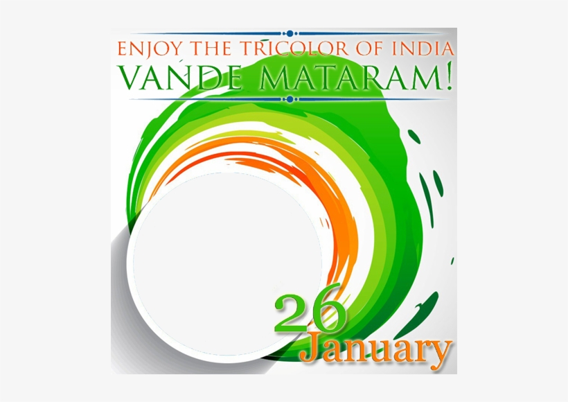 create republic of india vande mataram frame with your republic day photo frame transparent png 500x500 free download on nicepng create republic of india vande mataram