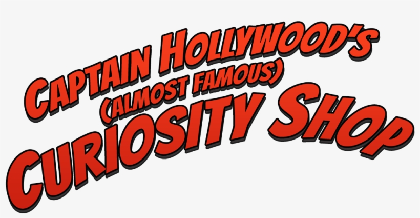 Captain Hollywood S Curiosity Shop - Calligraphy, transparent png download