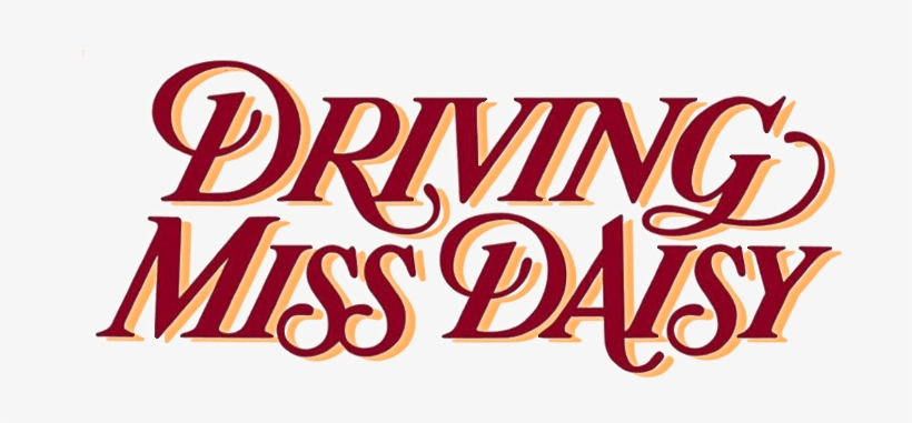 Driving Miss Daisy Movie Logo - Driving Miss Daisy Poster, transparent png download