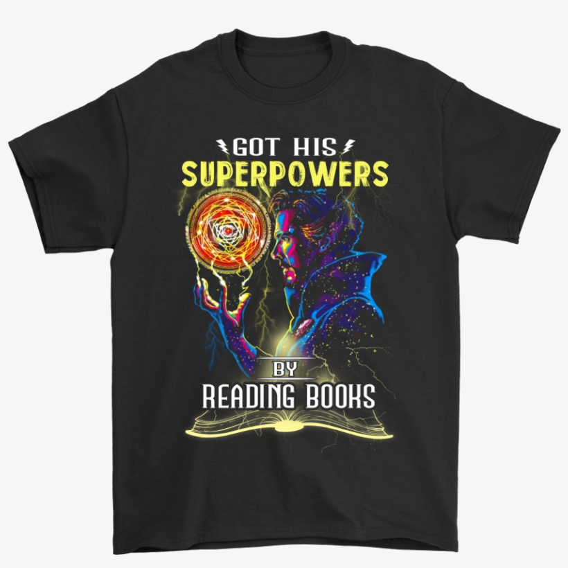 Got His Superpowers By Reading Books Doctor Strange - Winning The Pooh Shirts, transparent png download
