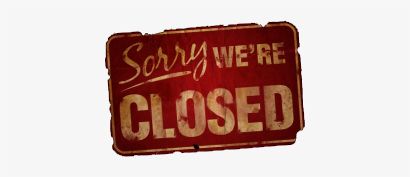 Closed - - Sorry We Re Closed Png, transparent png download