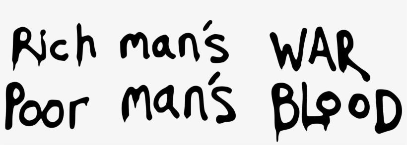 This Free Icons Png Design Of Rich Mans War Poor Mans, transparent png download