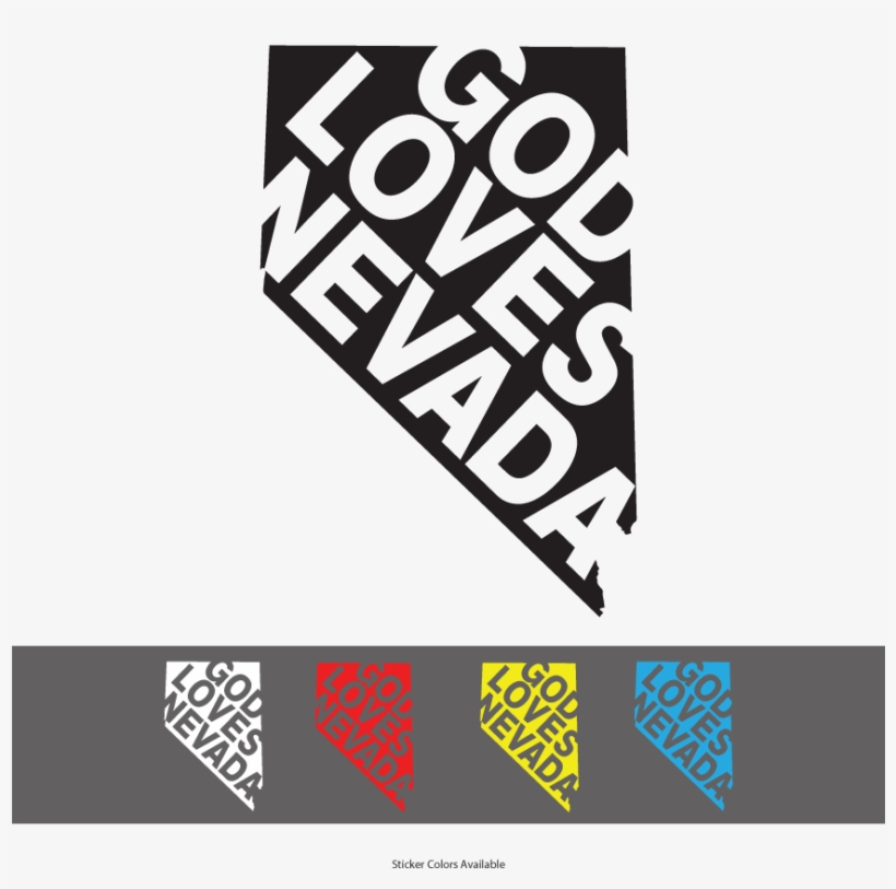 God Loves Nevada Vinyl Window Decal - Nevada T-shirt, transparent png download