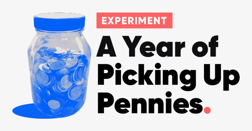 A Year Of Picking Up Pennies - Experiment, transparent png download