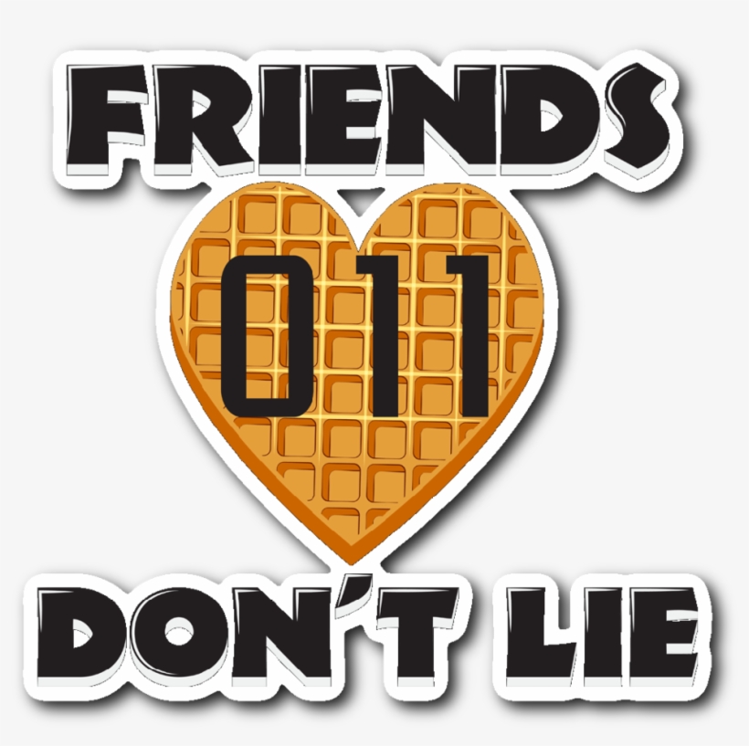 Friends Don't Lie Stranger Waffle Heart Shaped Eleven - Friends Dont Lie, transparent png download