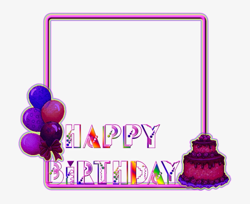 Quick Birthday Frame - Birth Day Photo Frames Png, transparent png download