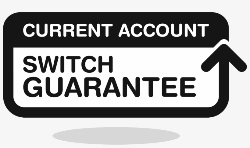 Switch, As Soon As We Are Told, We Will Refund Any - Current Account Switching Service, transparent png download