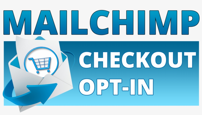 Mailchimp Checkout Opt In Plugin For Woocommerce - Opt-in Email, transparent png download