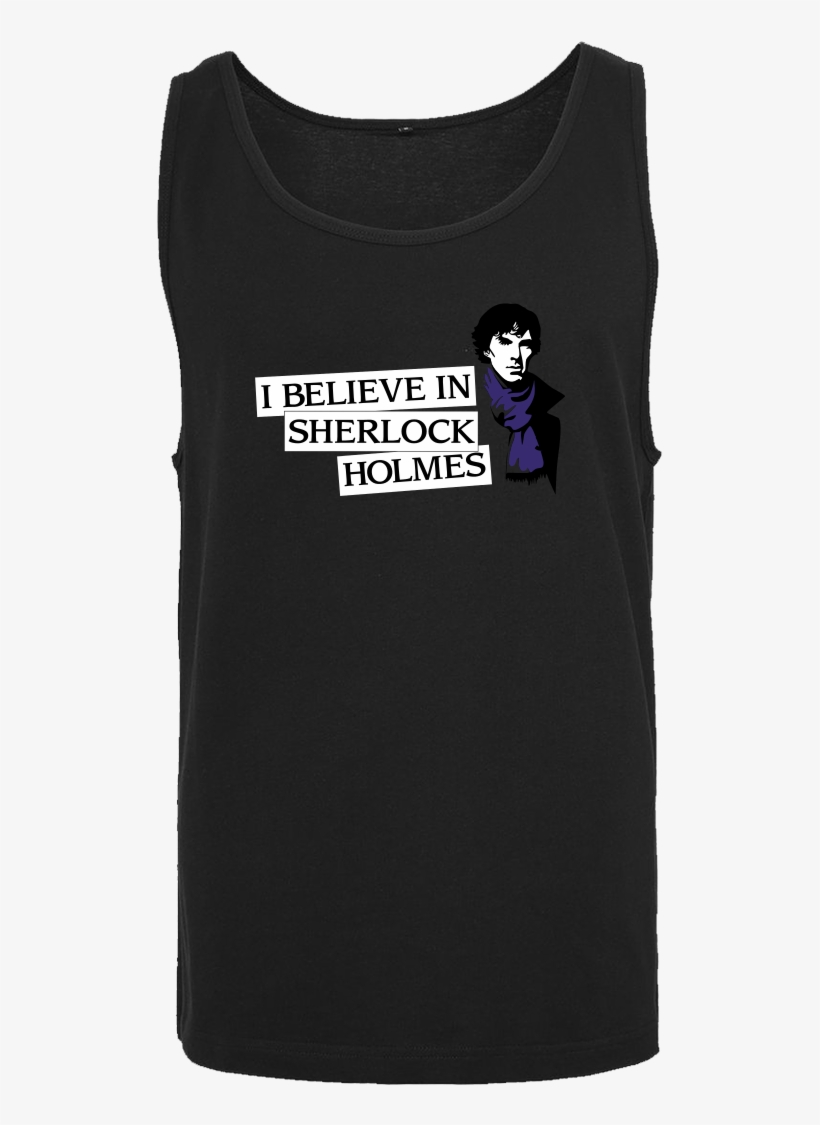 I Believe In Sherlock Holmes T-shirt Tanktop Men Black, transparent png download
