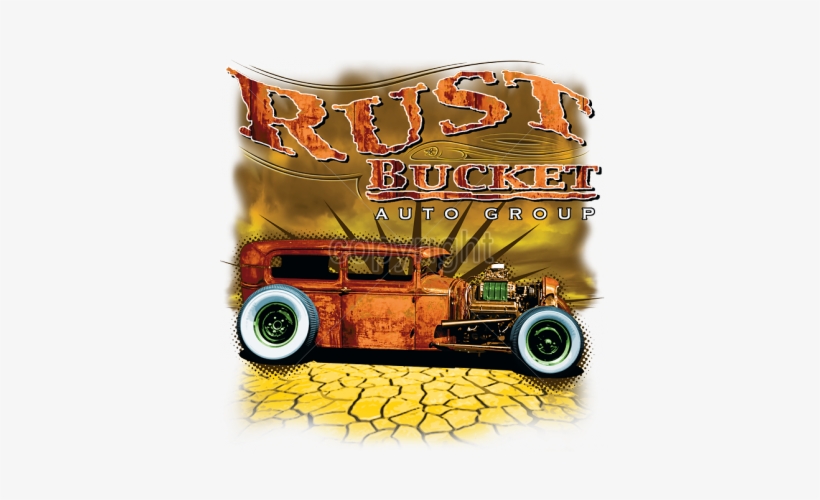 Rust Bucket Auto Group Hot Rod Car T Shirt Mens Quality - Rust Bucket Auto Group Vintage Car Racing Speed Hotrod, transparent png download