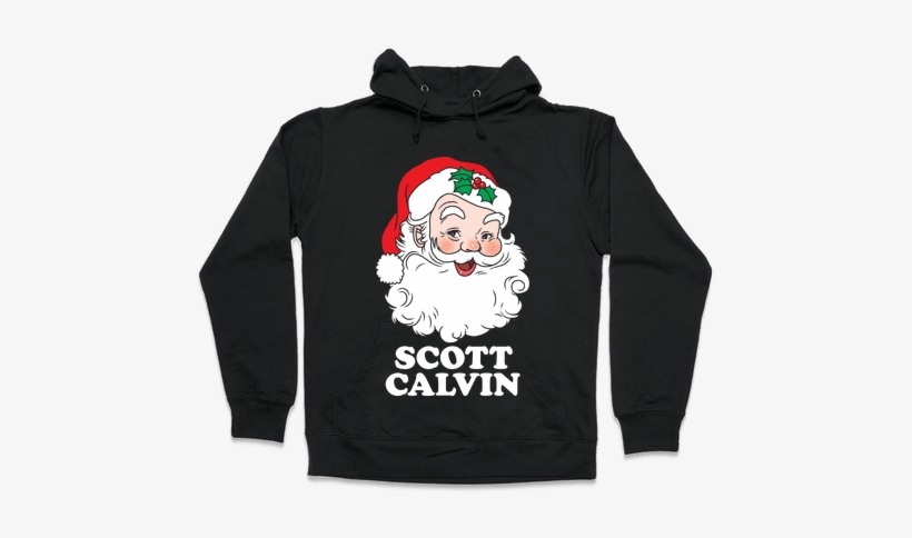 Scott Calvin Is Santa Hooded Sweatshirt - My Ho's At? Tote Bag: Funny Tote Bag From Lookhuman., transparent png download