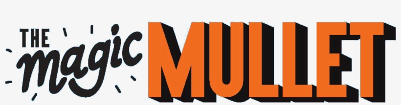 The Magic Mullet - Graphic Design, transparent png download