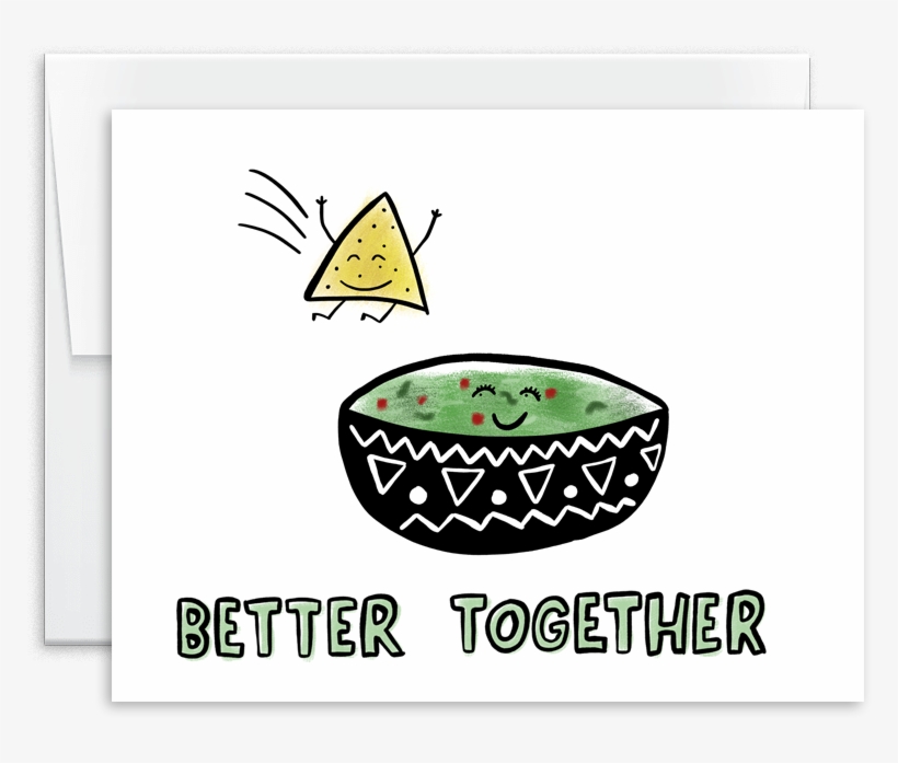 Better Together Chips And Guacamole Greeting Card - Avocado, transparent png download