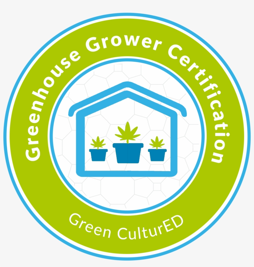 Greenhouse Grower Certification - Cannabis, transparent png download