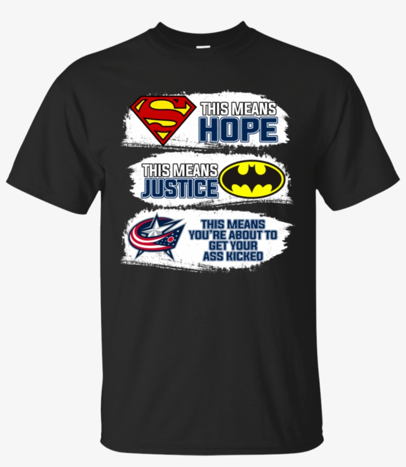 You're About To Get Your Ass Kicked Columbus Blue Jackets - That's What I Do Hermione, transparent png download