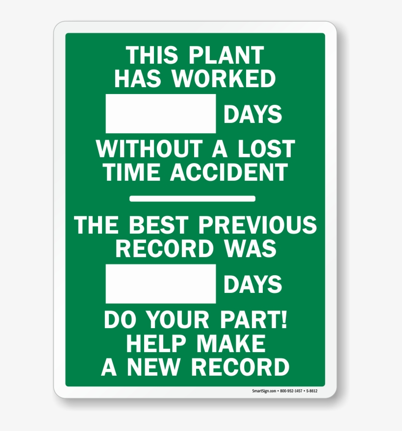 Scoreboard Plant Has Worked Sign - Accident Sign, transparent png download