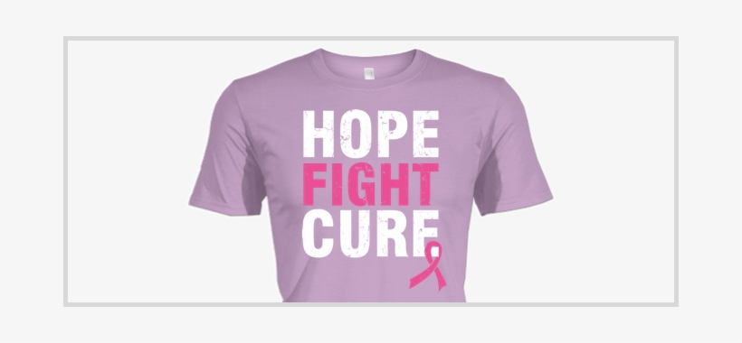 Hope Fight Cure Breast Cancer Awareness Shirt, transparent png download