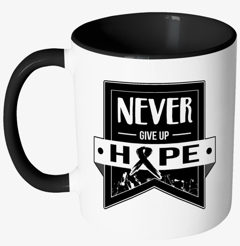 Never Give Up Hope Black Ribbon Melanoma Skin Cancer - Mug, transparent png download