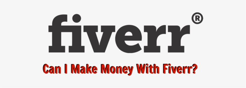 Can I Make Money With Fiverr - Fiverr And Upwork, transparent png download