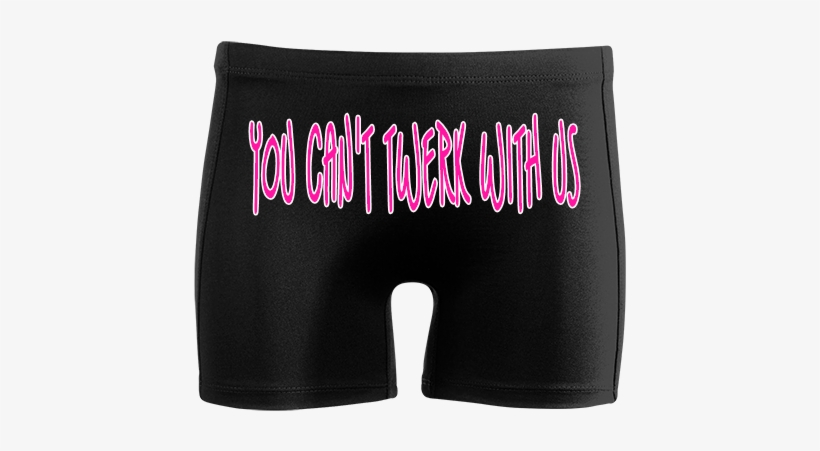 You Can't Twerk With Us - Board Short, transparent png download